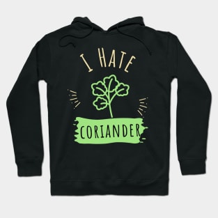 Say No To Coriander Funny Gift For Anti Coriander Club Hoodie